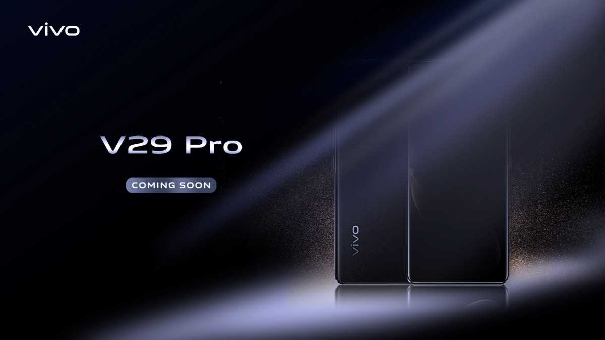 Vivo V29 Pro teaser reveals the most important features Vivo V29 Pro teaser reveals the most important features