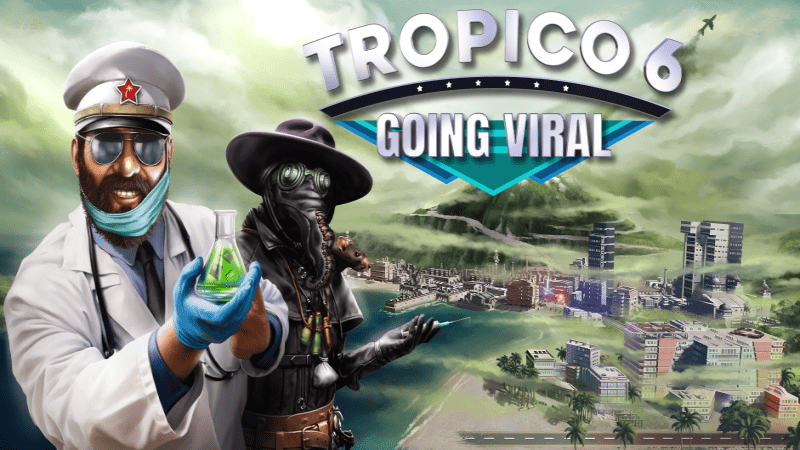 Tropico 6 Going Viral review: from dictator to doctor