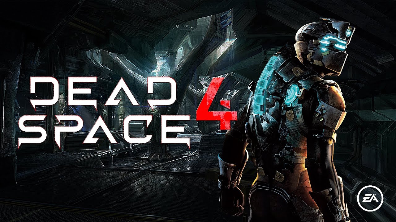 Electronic Arts has given up on Dead Space 4 Electronic Arts has given up on Dead Space 4